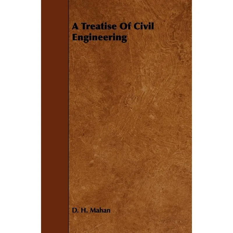 A Treatise of Civil Engineering