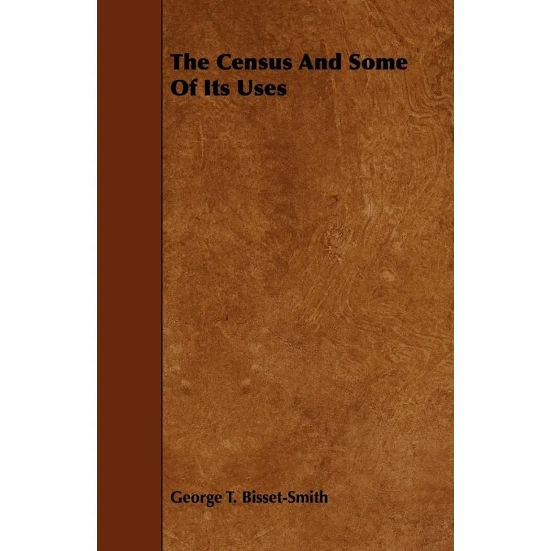 The Census and Some of Its Uses
