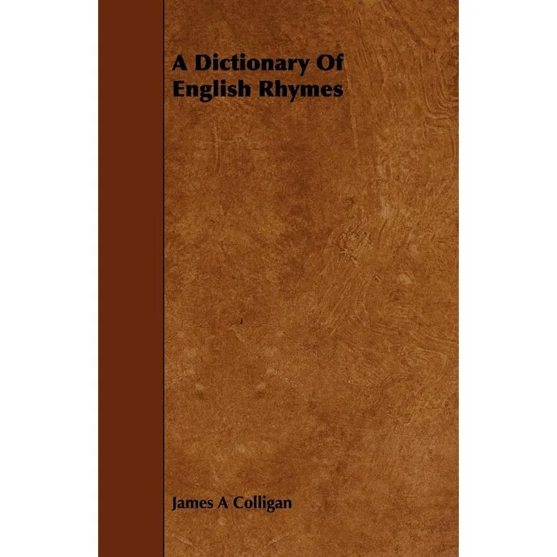 A Dictionary of English Rhymes