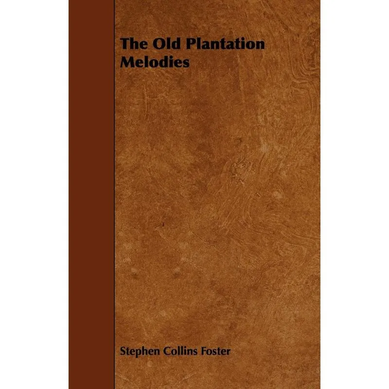 The Old Plantation Melodies