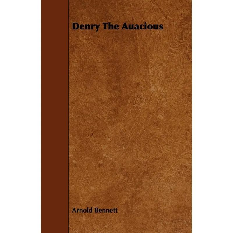 Denry the Auacious