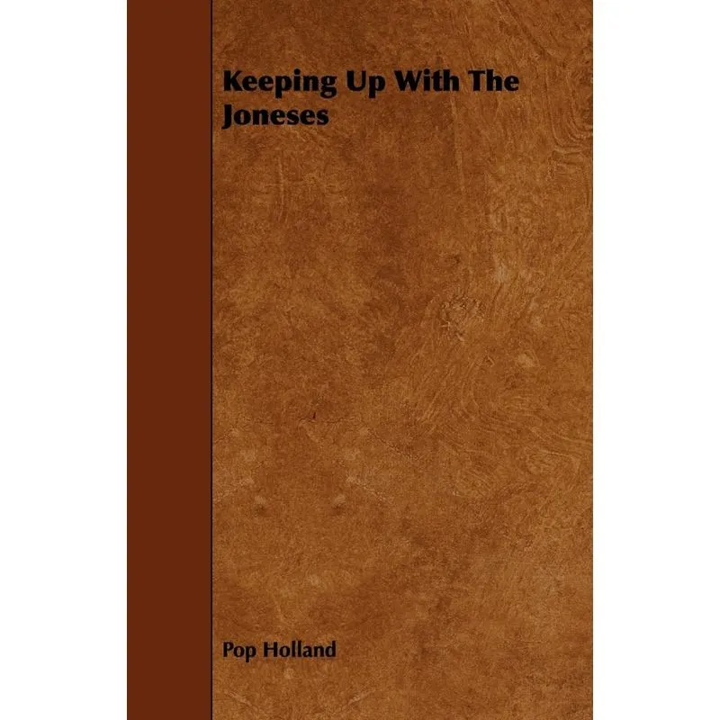 Keeping Up With The Joneses