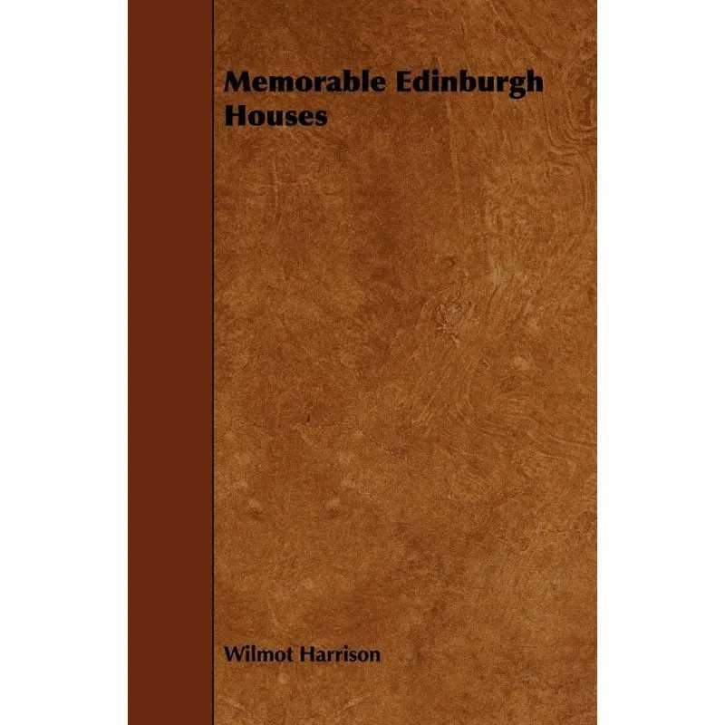 Memorable Edinburgh Houses