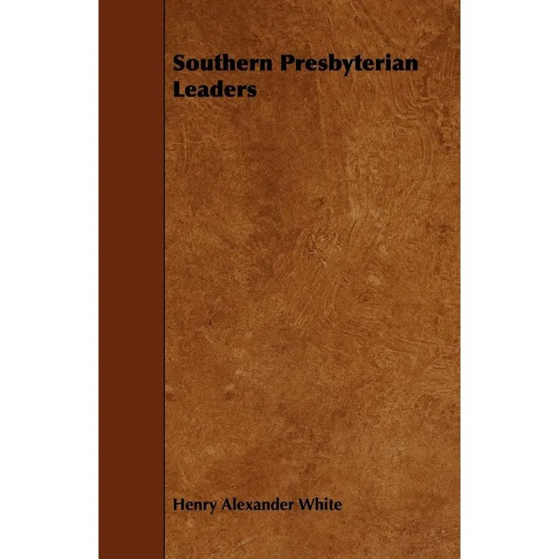 Southern Presbyterian Leaders