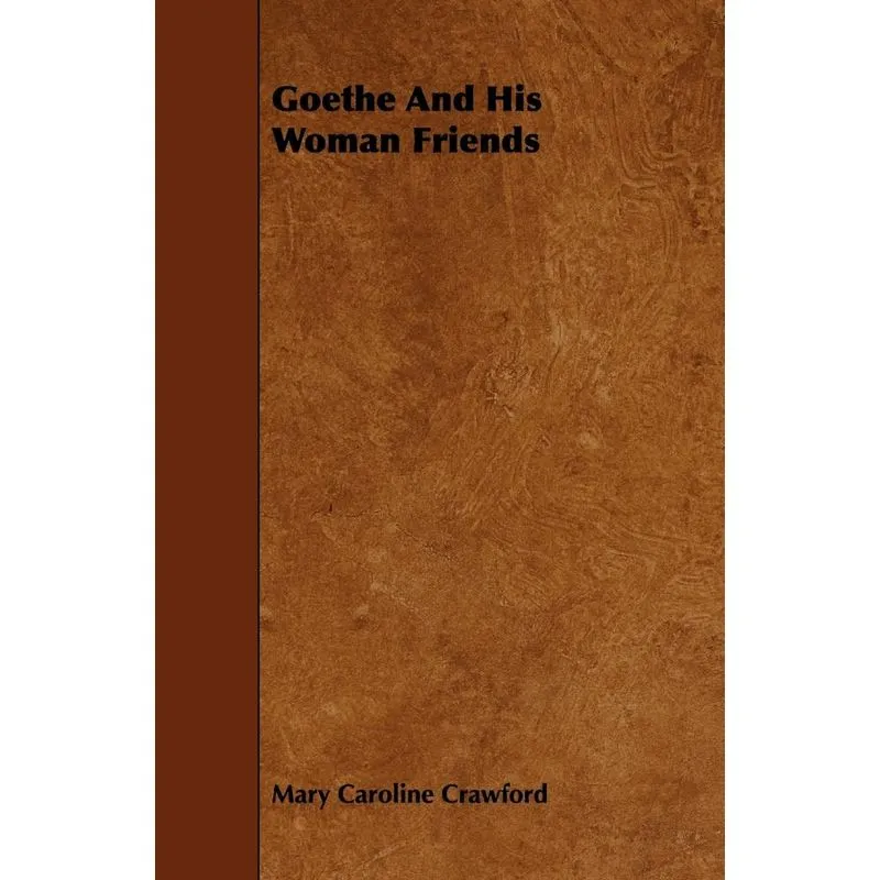 Goethe and His Woman Friends