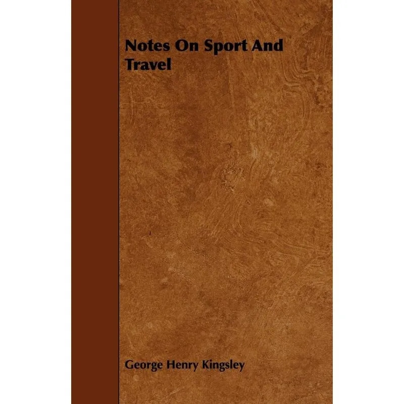 Notes on Sport and Travel