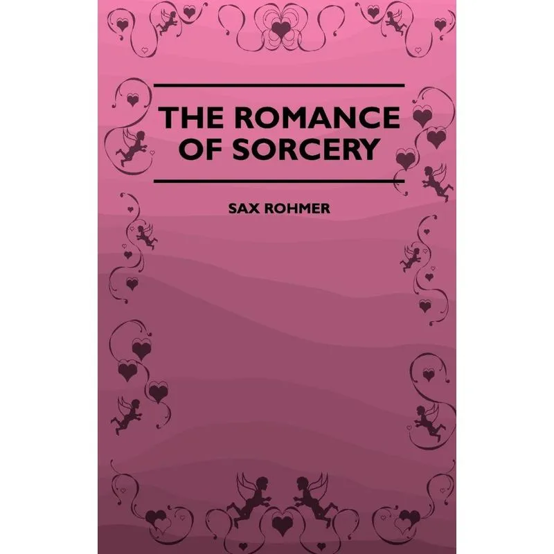 The Romance Of Sorcery