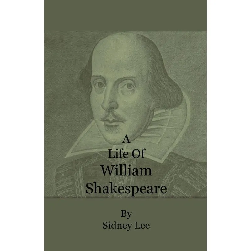 A Life of William Shakespeare
