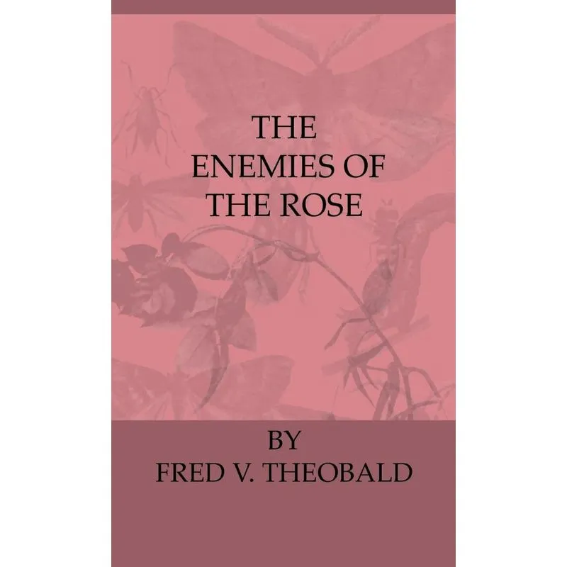 The Enemies Of The Rose