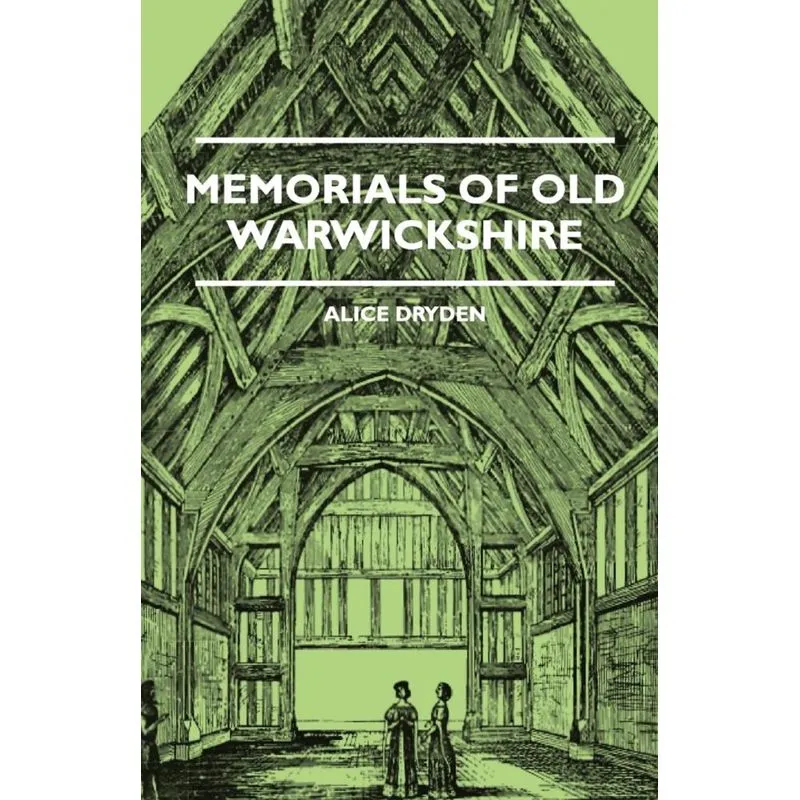 Memorials Of Old Warwickshire