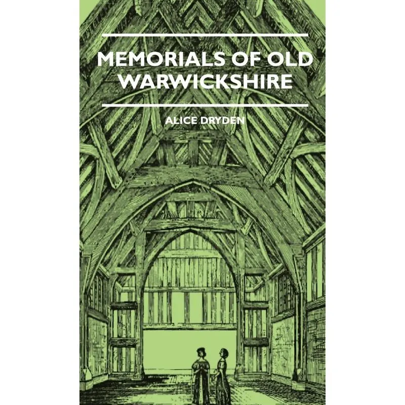 Memorials Of Old Warwickshire