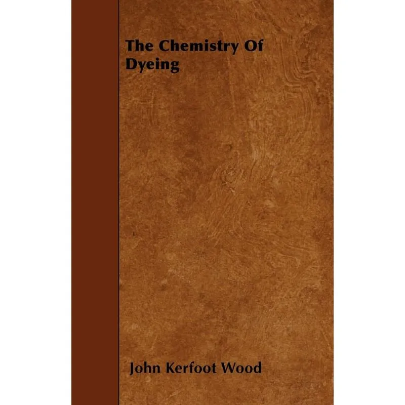 The Chemistry of Dyeing