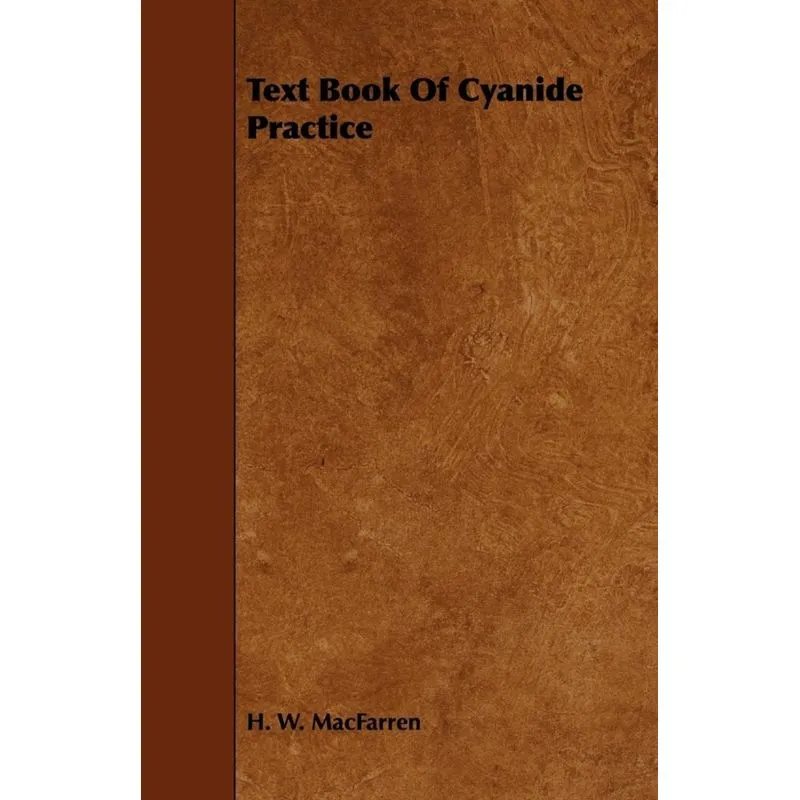 Text Book of Cyanide Practice