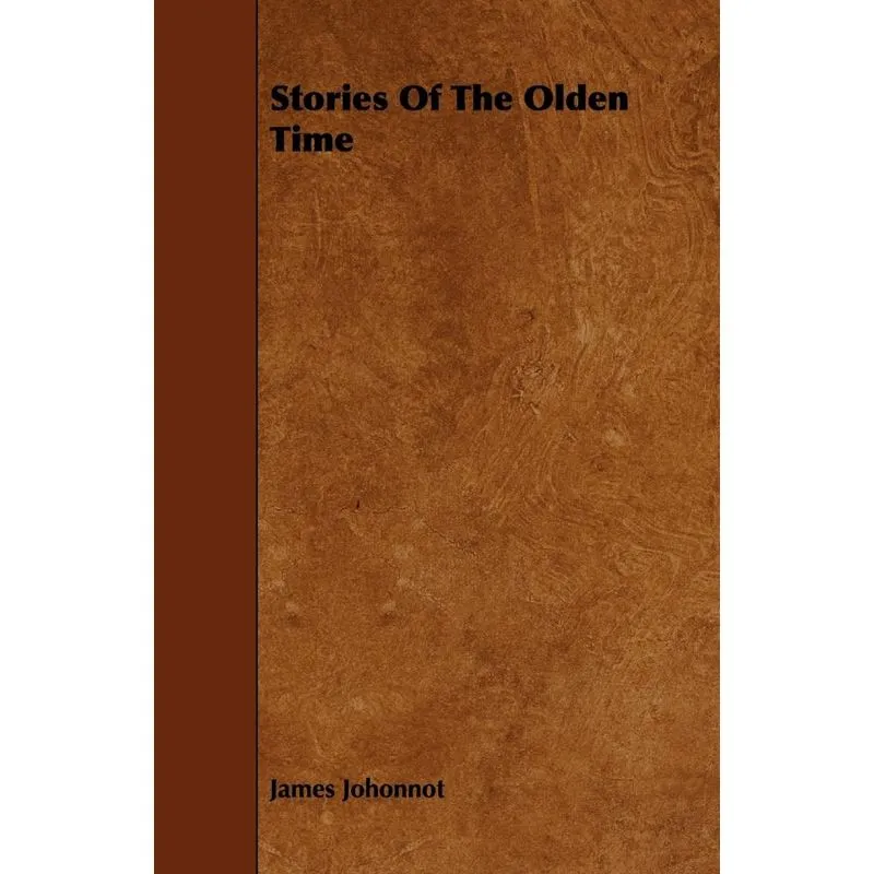 Stories Of The Olden Time