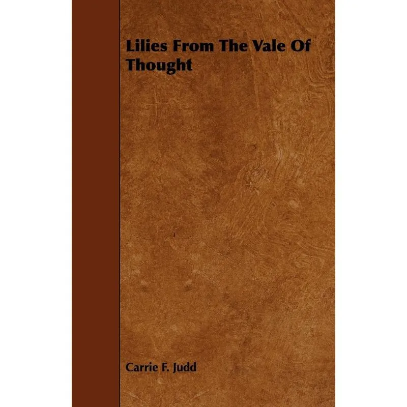 Lilies From The Vale Of Thought