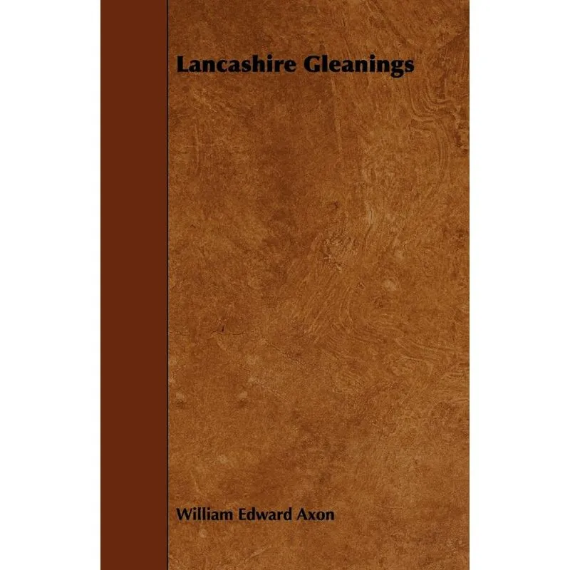 Lancashire Gleanings