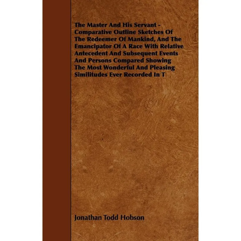 The Master And His Servant - Comparative Outline Sketches O