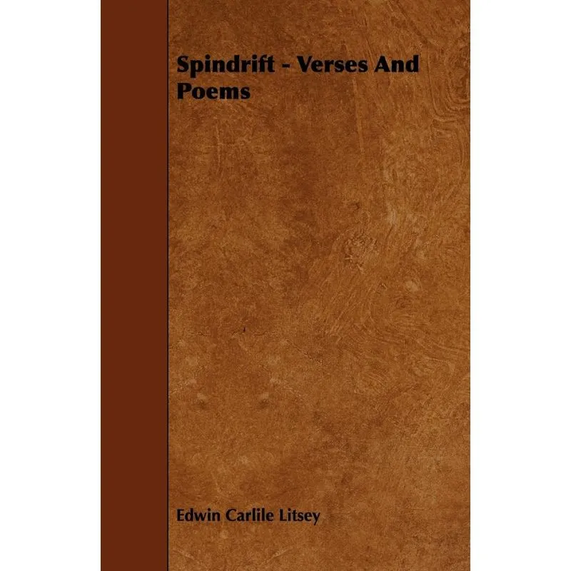 Spindrift - Verses And Poems