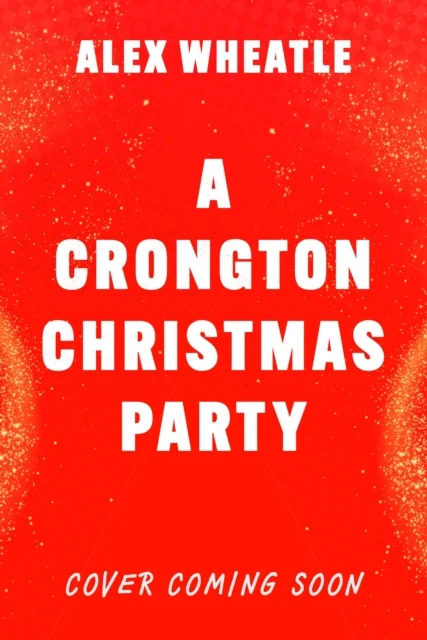 Crongton Story: A Crongton Christmas Party, A
