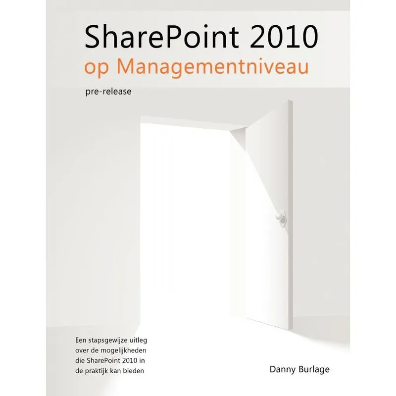 SharePoint 2010 op Managementniveau, pre-release