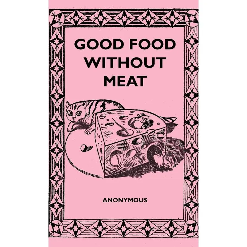 Good Food Without Meat