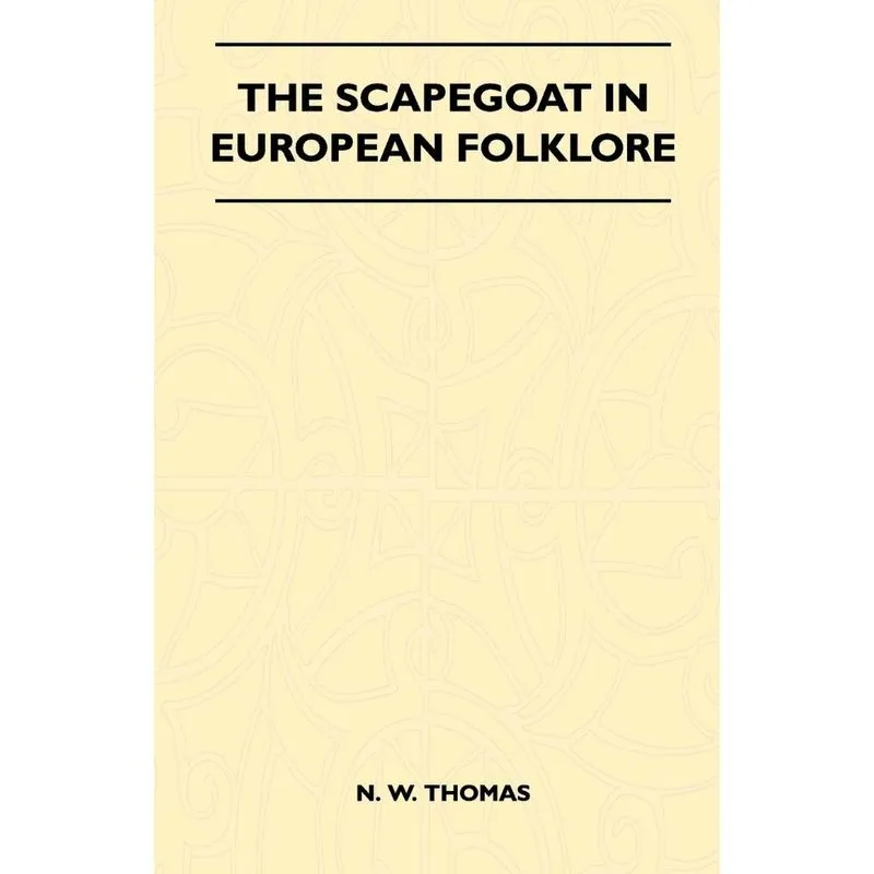 The Scapegoat in European Folklore