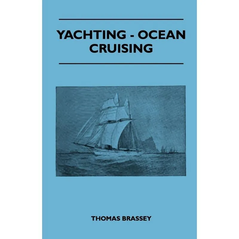 Yachting - Ocean Cruising