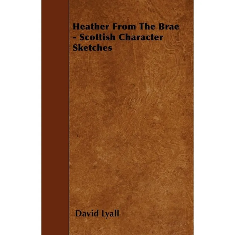 Heather From The Brae - Scottish Character Sketches