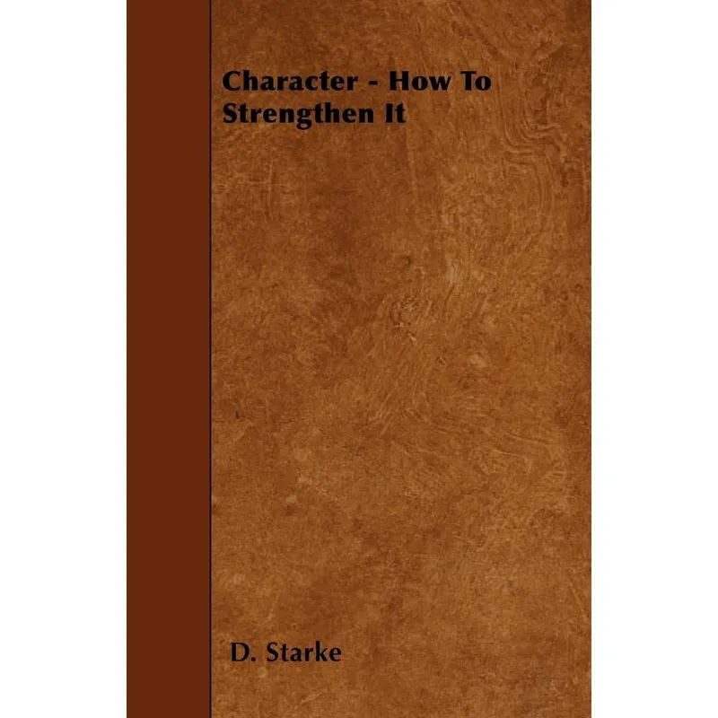 Character - How To Strengthen It