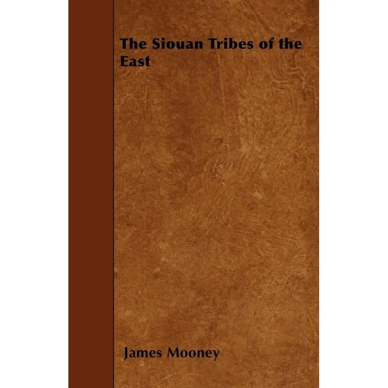 The Siouan Tribes of the East