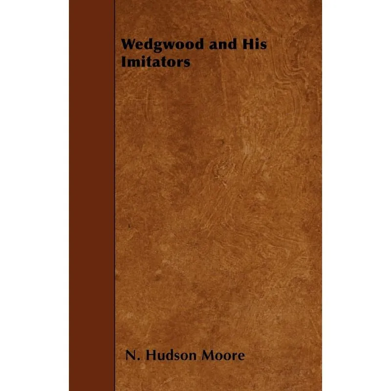 Wedgwood and His Imitators