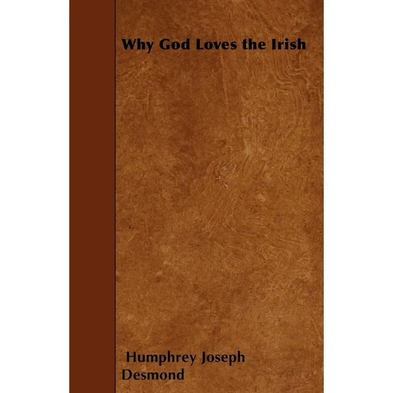 Why God Loves the Irish