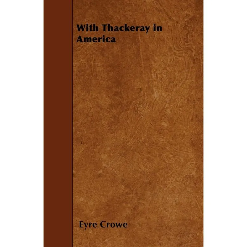 With Thackeray in America