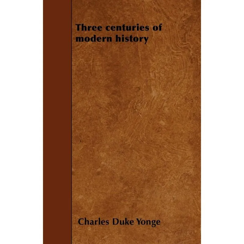 Three centuries of modern history