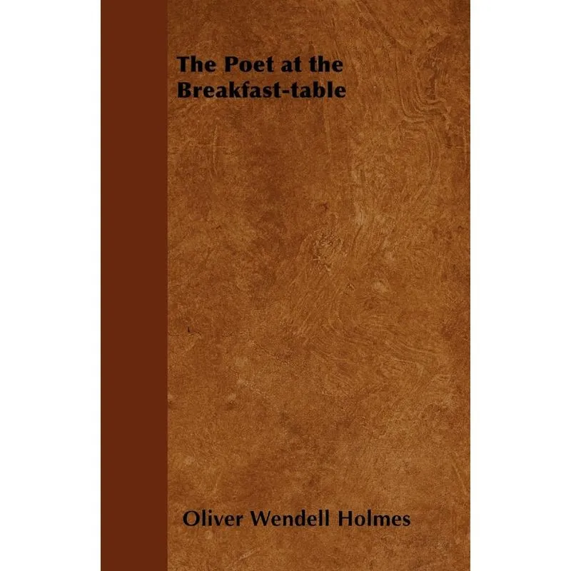 The Poet at the Breakfast-table