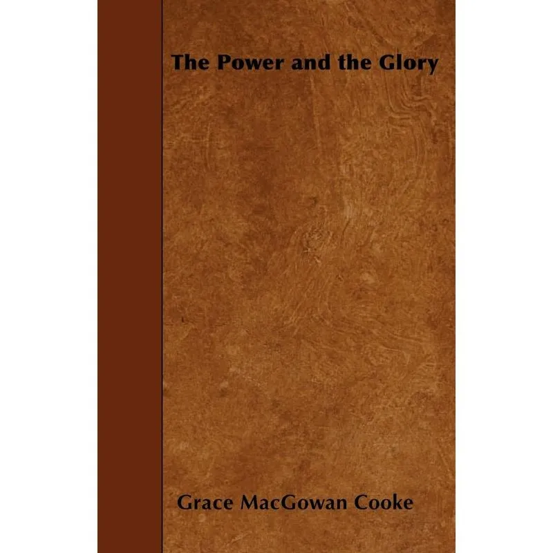 The Power and the Glory