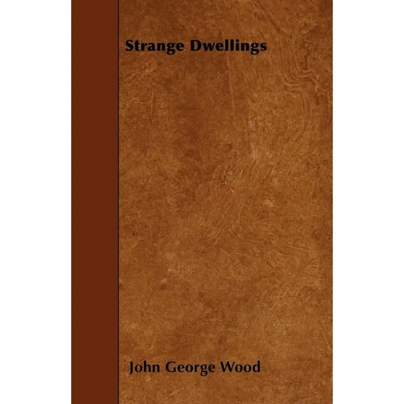 Strange Dwellings