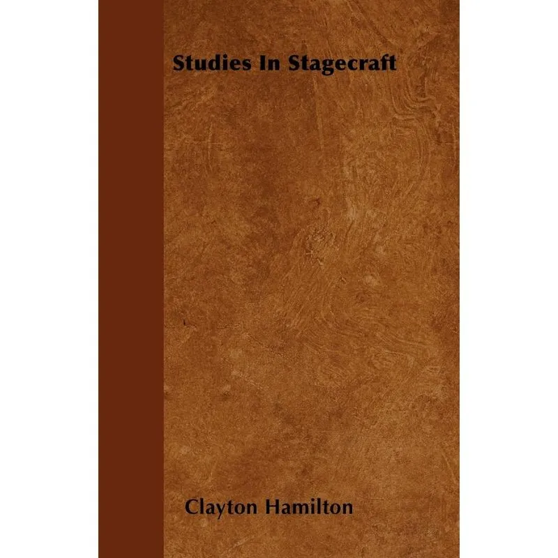 Studies In Stagecraft