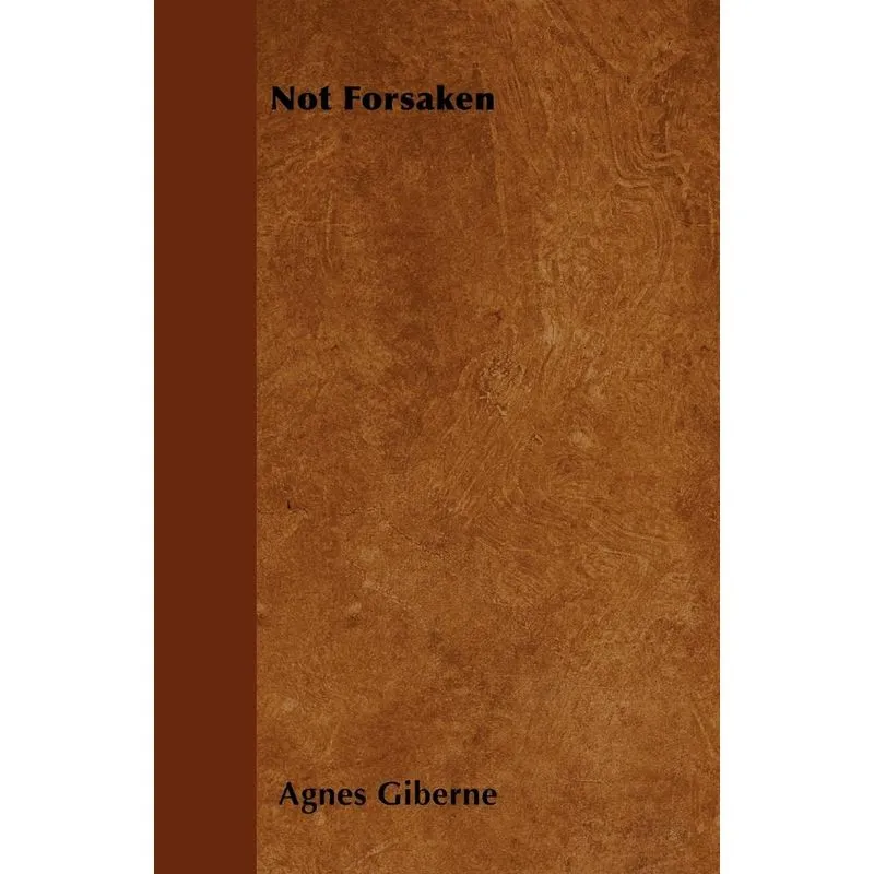 Not Forsaken