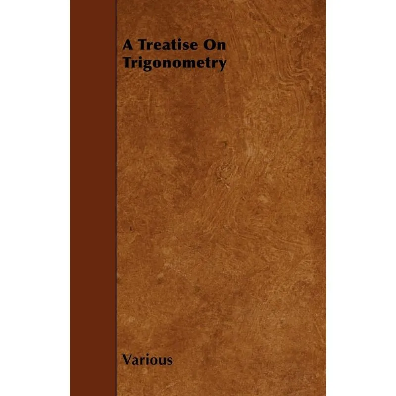 A Treatise on Trigonometry