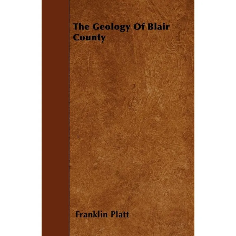 The Geology Of Blair County