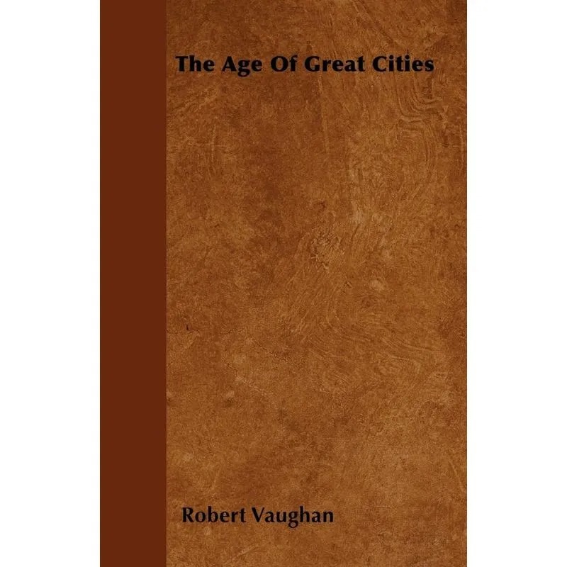 The Age Of Great Cities