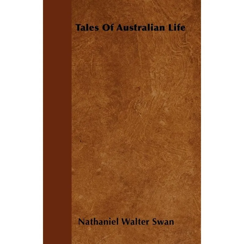 Tales Of Australian Life