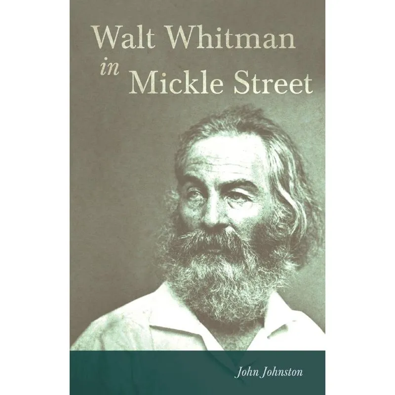 Walt Whitman in Mickle Street