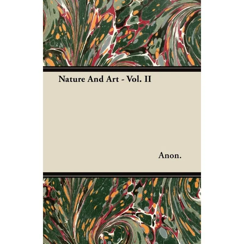 Nature And Art - Vol. II