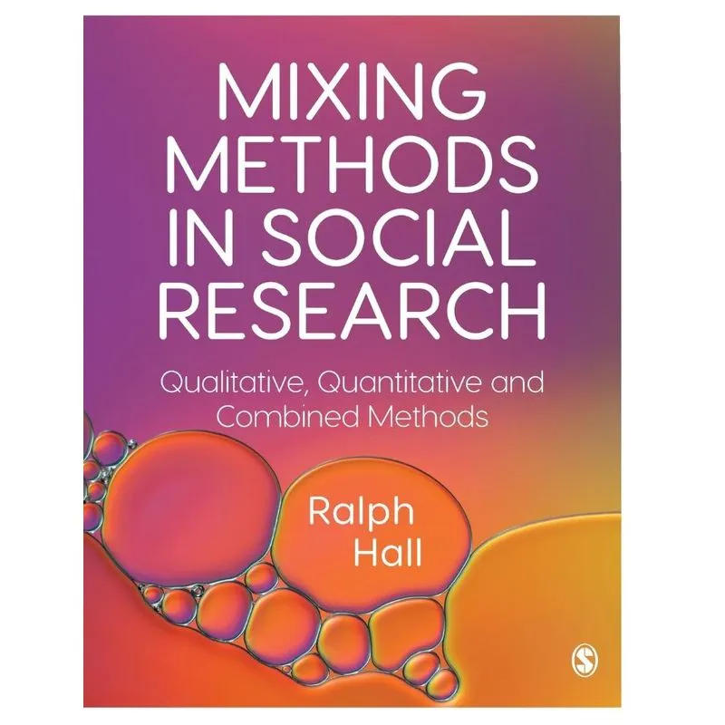 Mixing Methods in Social Research
