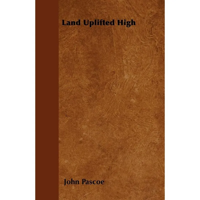 Land Uplifted High
