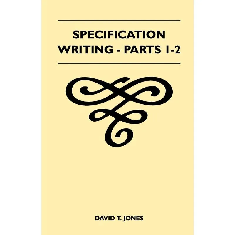 Specification Writing - Parts 1-2