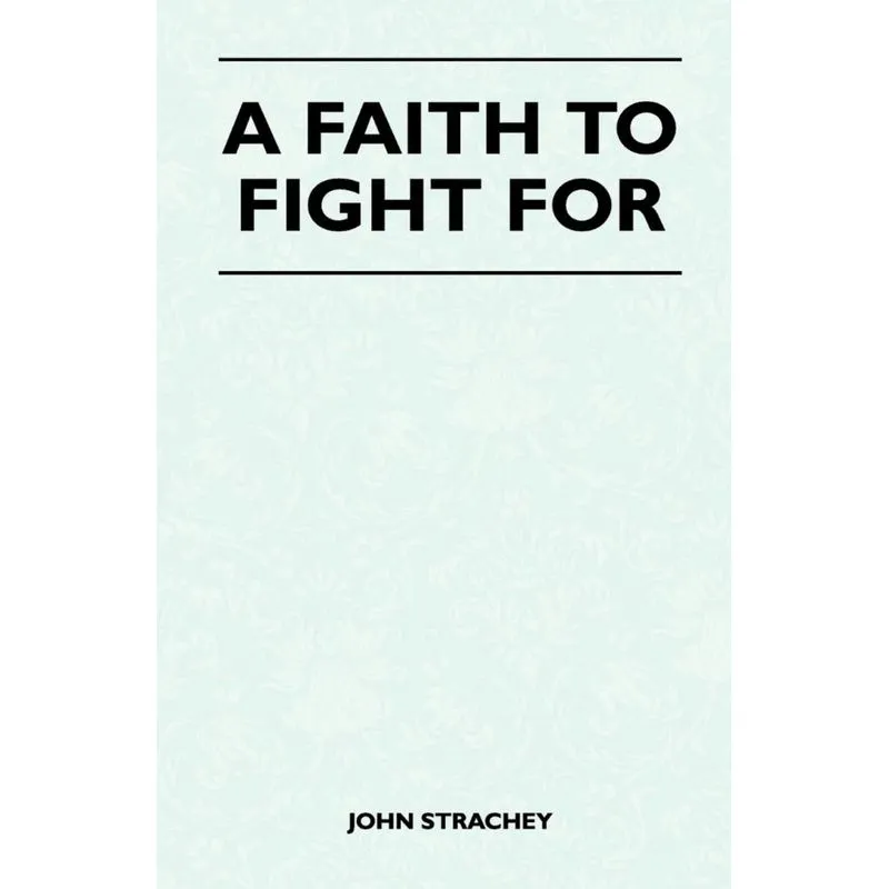 A Faith To Fight For