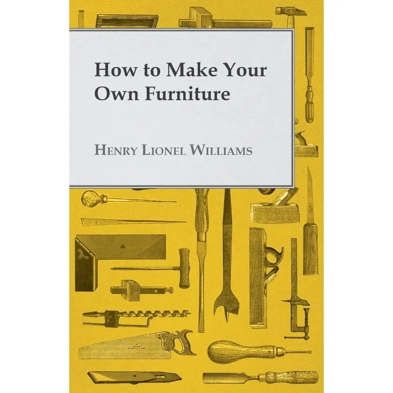 How to Make Your Own Furniture